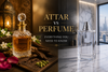 Attar vs Perfume UAE 2026: Complete Guide to Arabic and Western Fragrances